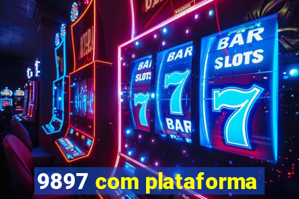 9897 com plataforma